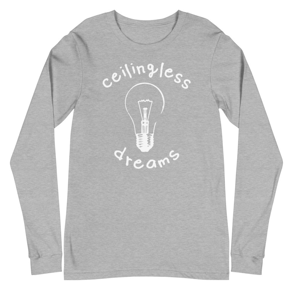 Ceilingless Dreams - Long Sleeve