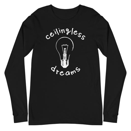 Ceilingless Dreams - Long Sleeve