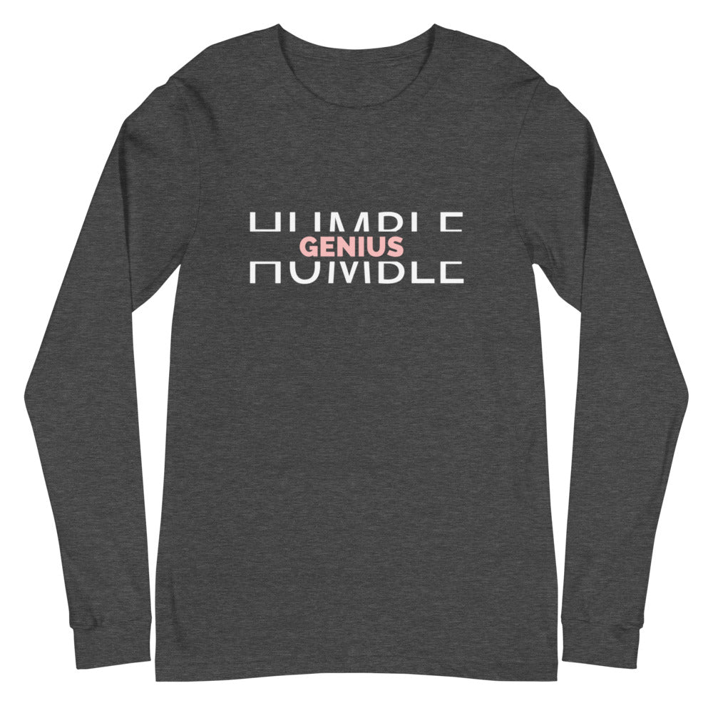 Humble Genius - Long Sleeve