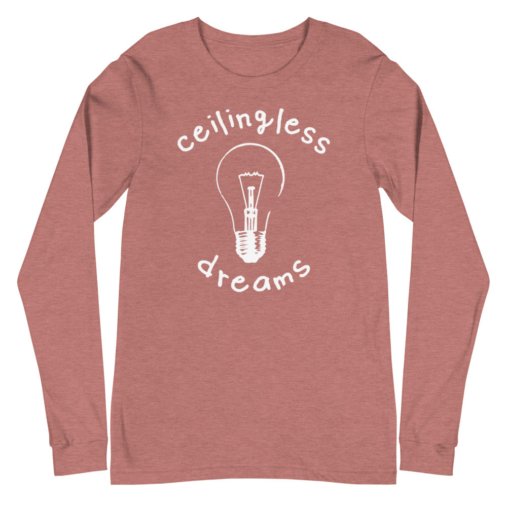 Ceilingless Dreams - Long Sleeve