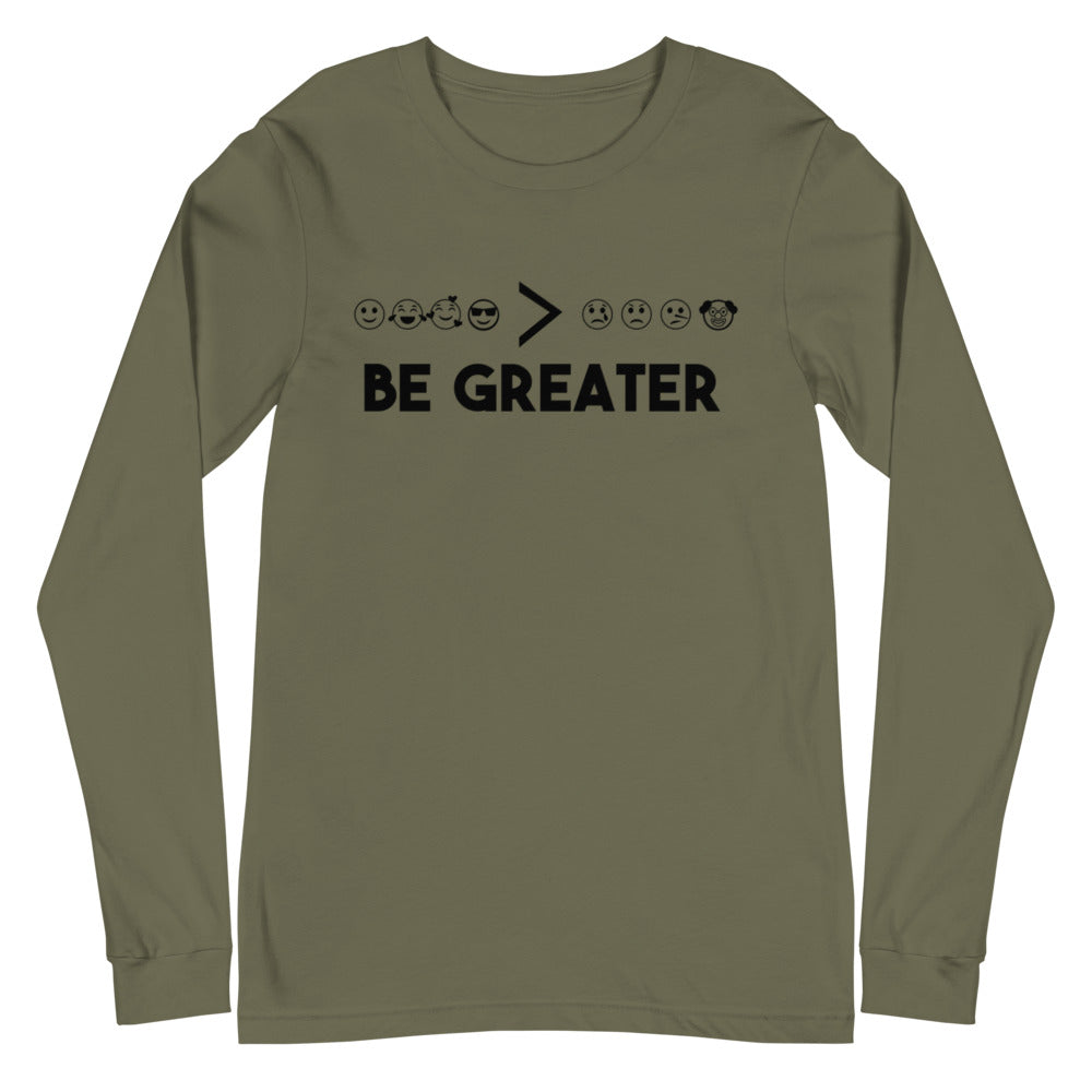 Be Greater - Long Sleeve