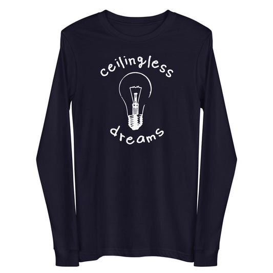 Women's Ceilingless Dreams - Long Sleeve