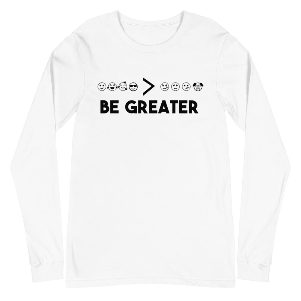 Be Greater - Long Sleeve