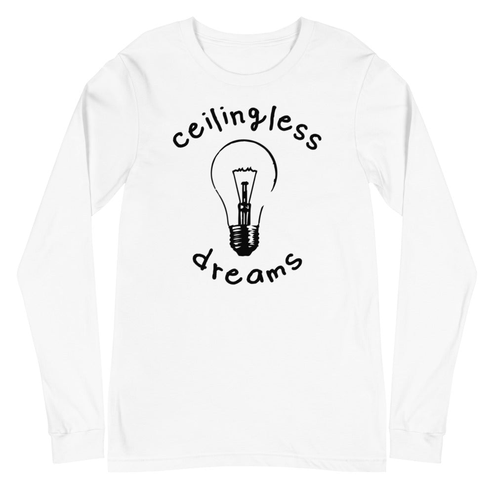 Ceilingless Dreams - Long Sleeve