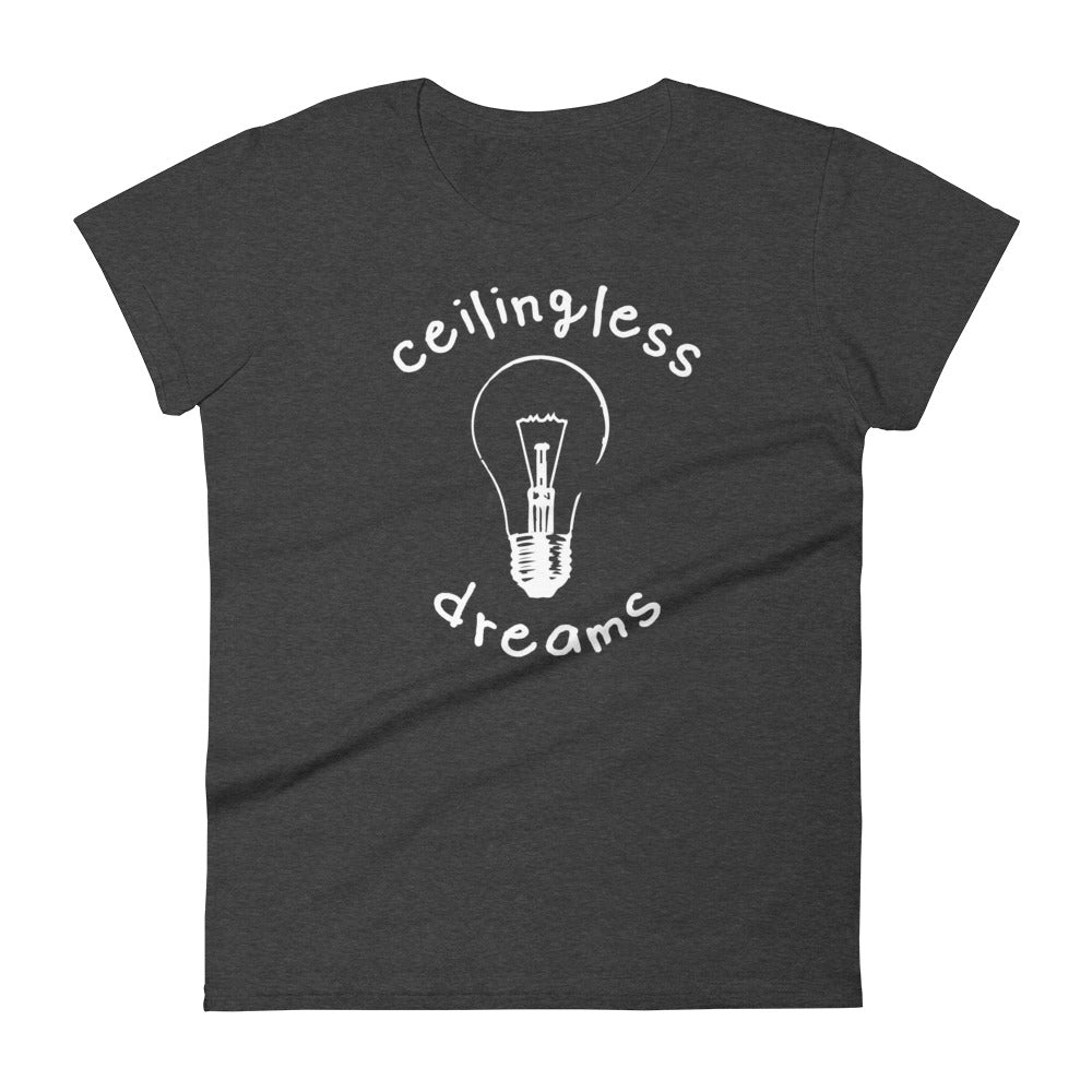 Women's Ceilingless Dreams - Tee